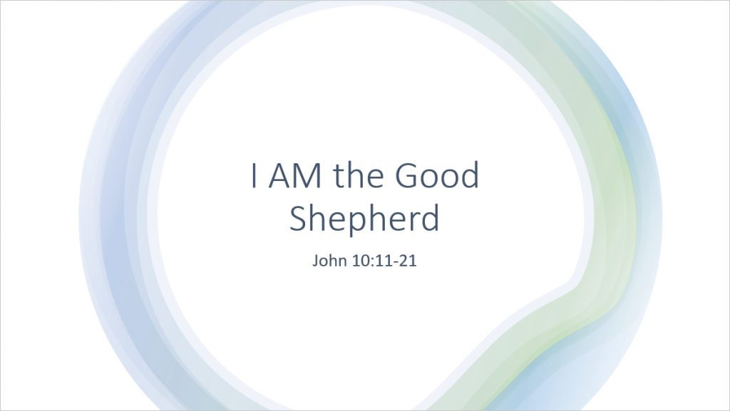 I AM THE GOOD SHEPHERD